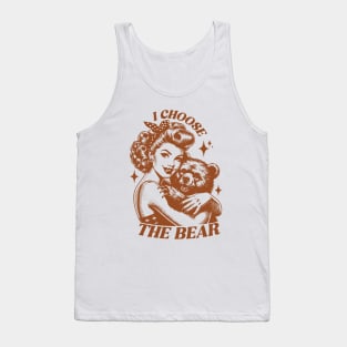 I Choose The Bear Trendy Vintage Retro Funny Tank Top